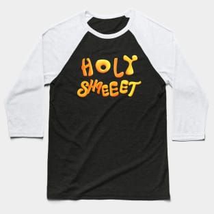 Holy Shieeet Baseball T-Shirt
